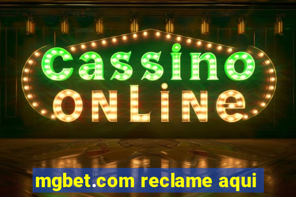 mgbet.com reclame aqui